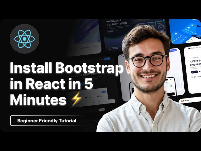 Install Bootstrap in React in 5 Minutes ⚡ | Beginner Friendly Tutorial