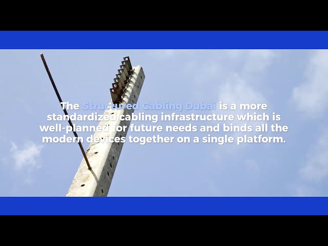 Why Businesses Prefer Structured Cabling in Dubai than Conventional Cabling System