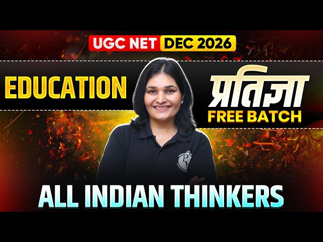 UGC NET Education Paper 2 Classes | All Indian Thinkers | UGC NET Dec 2026