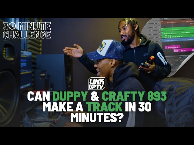 Can Duppy & Crafty 893 Make A Track in 30 minutes? | Link Up TV