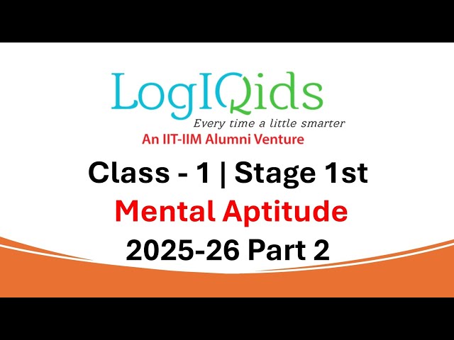 LogiQids Mental Aptitude Olympiad First Stage Grade 1 2025-26 Part 2