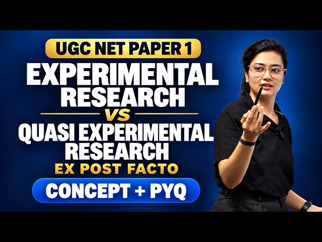 UGC NET Dec 2026 PAPER 1 | EXPERIMENTAL RESEARCH VS QUASI EXPERIMENTAL RESEARCH | CONCEPT + PYQs