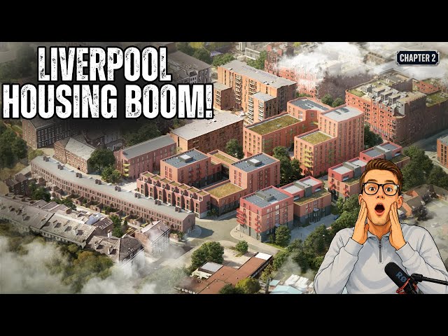 Liverpool’s £2 Billion Housing TRANSFORMATION!