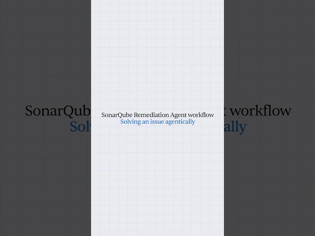 How the SonarQube Remediation Agent Fixes Technical Debt