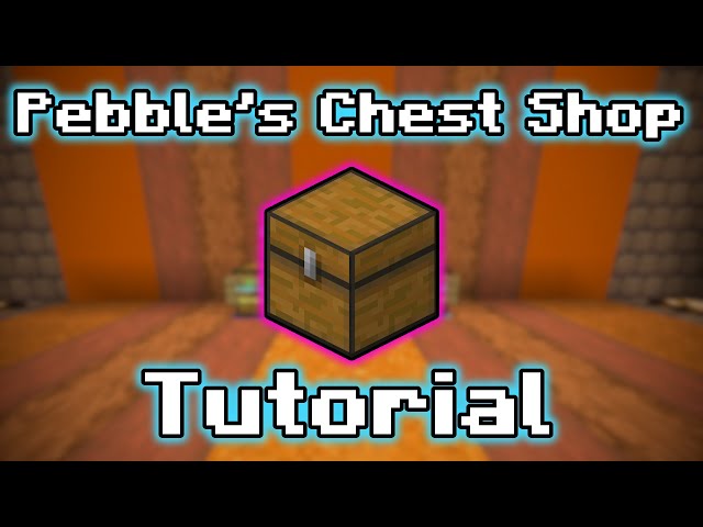 Pebble's Chest Shop Minecraft Mod Tutorial!