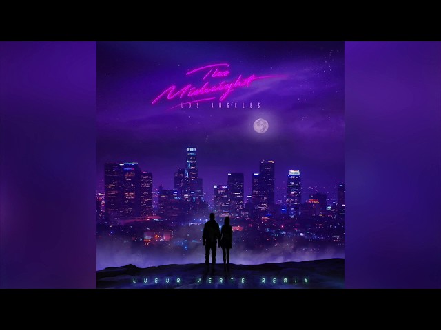 The Midnight - Los Angeles (Lueur Verte Remix)