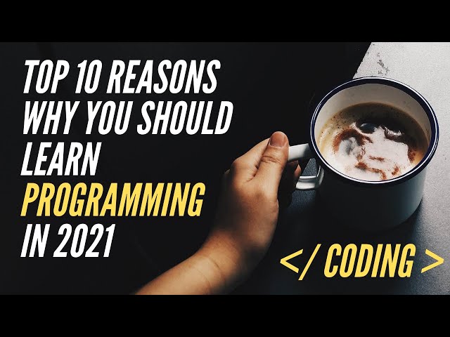 Python Tutorial | Top 10 reasons to learn programming / coding in 2021