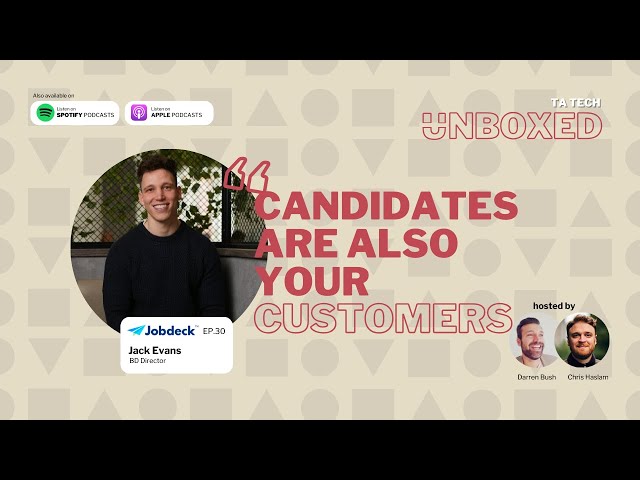 Ep 30 - Why your Job Ads need a TikTok makeover - Jack Evans