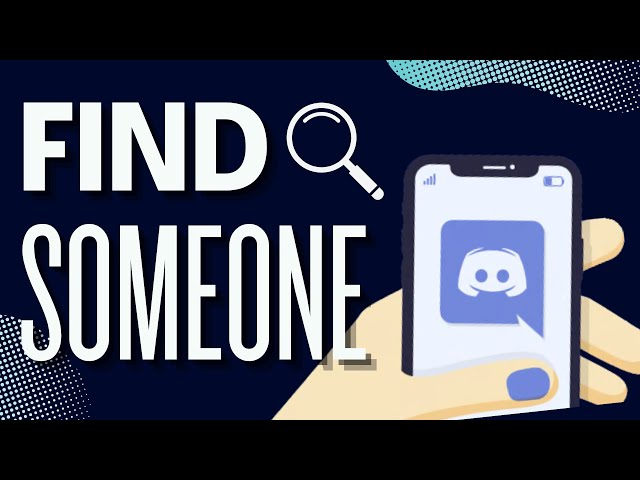 How To Find Someone In Discord