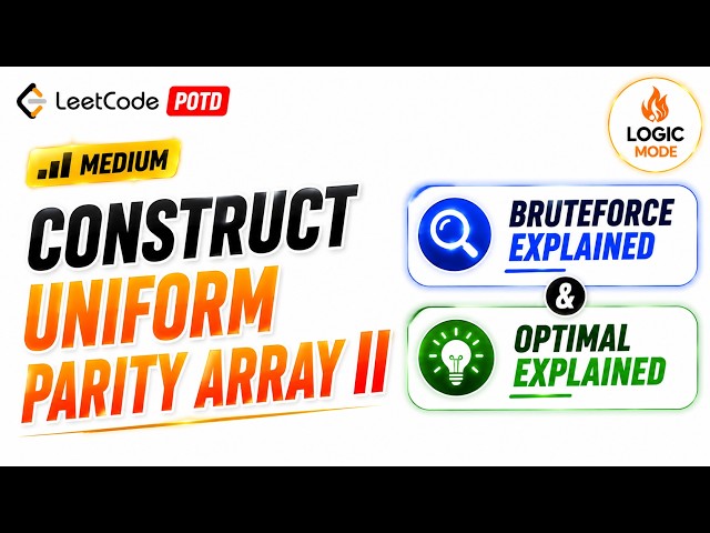 LeetCode POTD 3876 | Construct Uniform Parity Array II | Simple Observation | C++