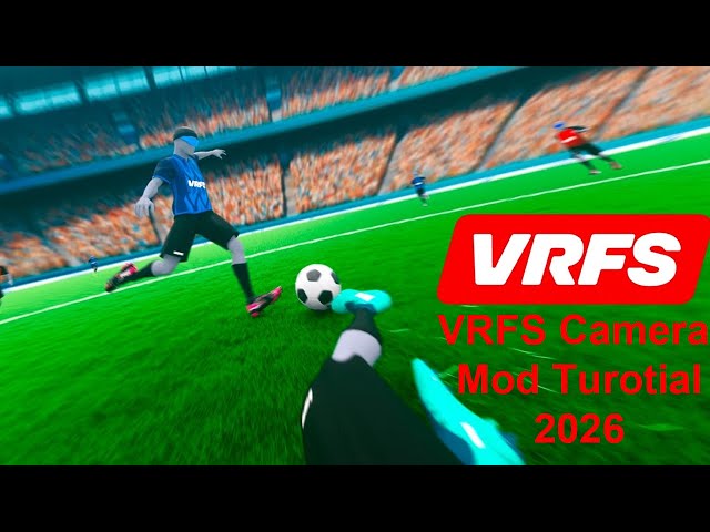 VRFS Camera Tutorial - 2026 edition
