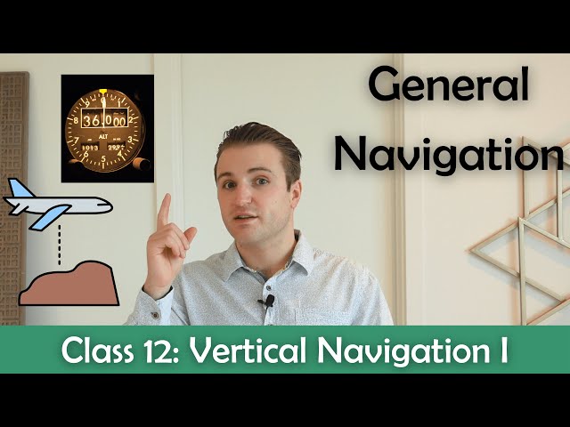ATPL General Navigation - Class 12: Vertical Navigation I (Altimetry)