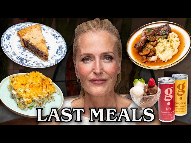 Gillian Anderson Eats Her Last Meal