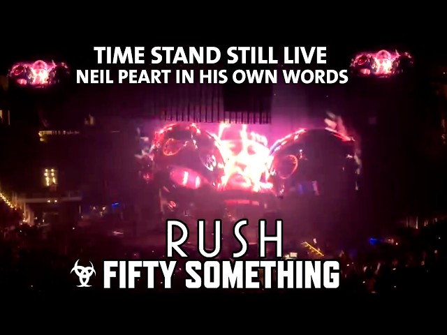 Rush Honors Neil Peart at the Fifty Something Tour - Time Stand Still & Other Great Songs Live