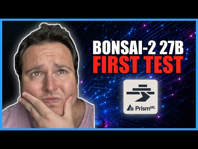 Bonsai 2 27B First Test – Is THIS the BEST Single-GPU AI Model?