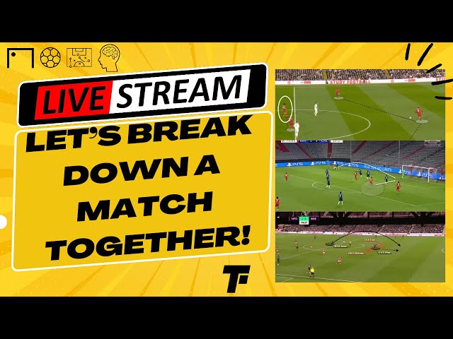 Let's Break Down A Match Together!