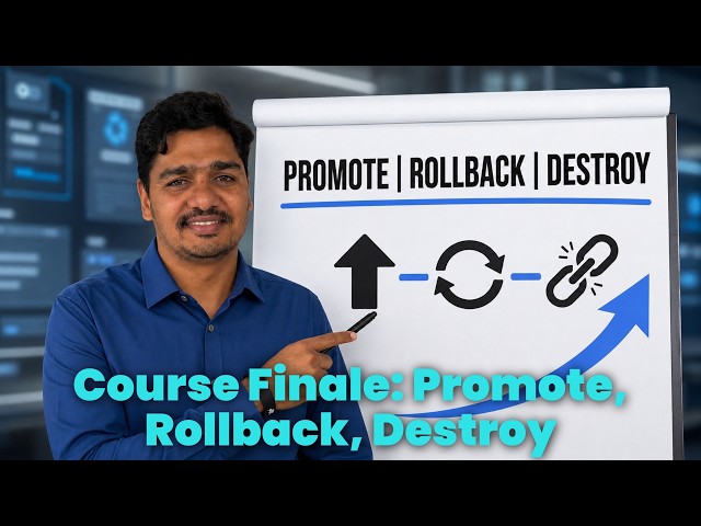 Part 10 - Final Module  Promote to QA, Rollback & Destroy Your EKS Cluster