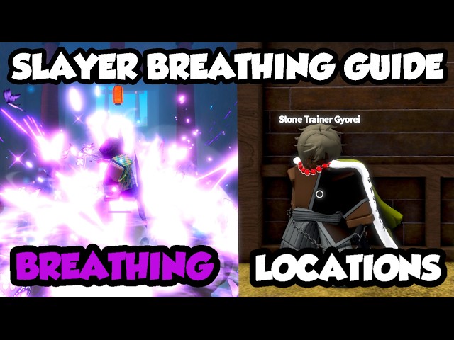 [Slayers 2] HOW To GET Your BREATHING STYLE + EVERY SLAYER Trainer LOCATION