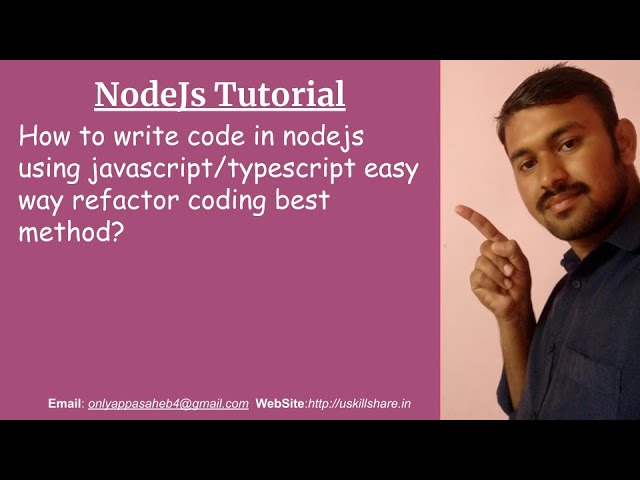 How to write code in nodejs using javascript/typescript easy way refactor coding best method?