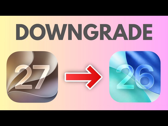 How To Downgrade From  iOS 27 To iOS 26