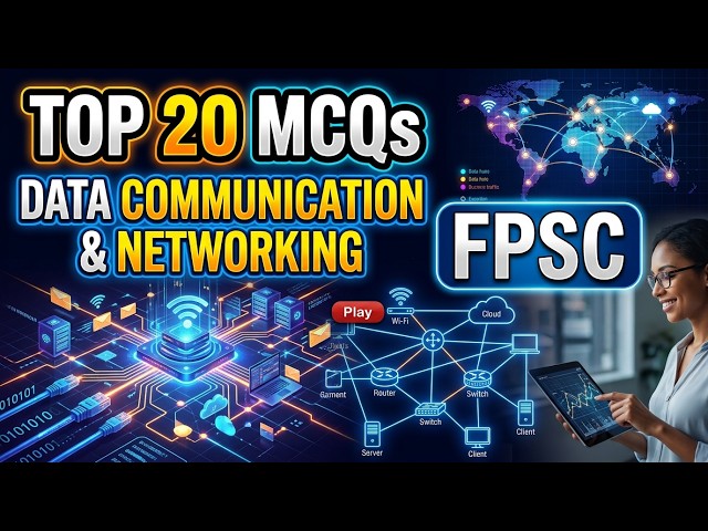 Top 20 Data Communication & Networking MCQs | FPSC Computer Science Preparation | Advance level mcqs