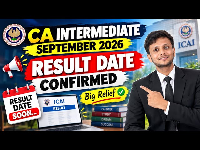 CA Intermediate September 2026 Result Date Confirmed ✅