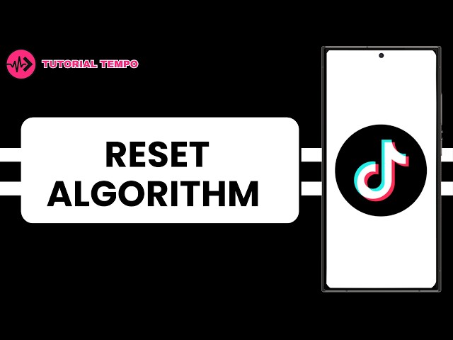 How to Reset Your TikTok Algorithm and Refresh Your Feed