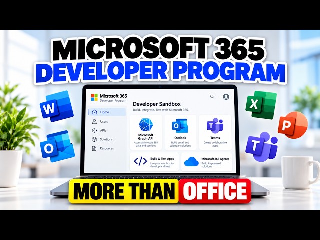 Microsoft 365 Developer Program: What You Actually Get