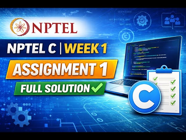 Problem Solving Through Programming in C (NPTEL) – Week 1 | Assignment 1 Full Solution