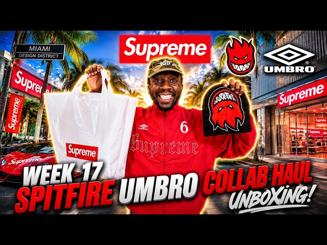SUPREME WEEK 17 SPITFIRE UMBRO COLLAB HAUL UNBOXING