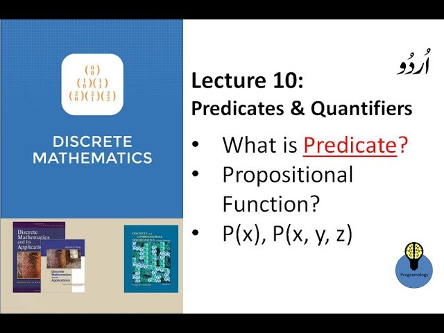 Lecture 10: Predicates and Quantifiers: what is predicate , propositional function in dm in urdu