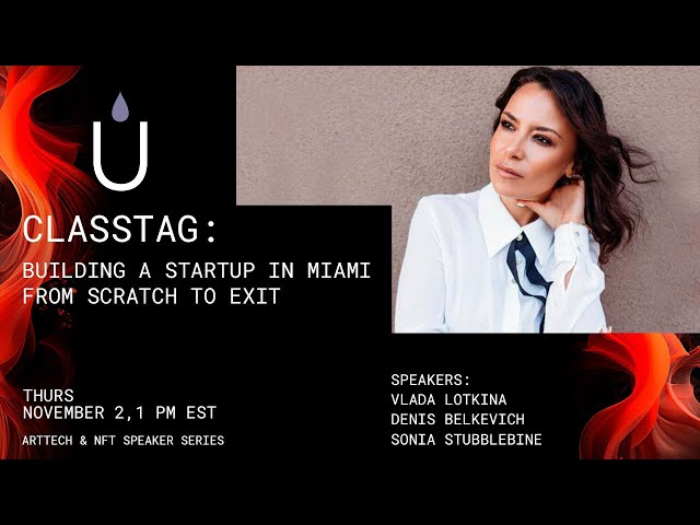 ClassTag: Building a Startup in Miami from Scratch to Exit