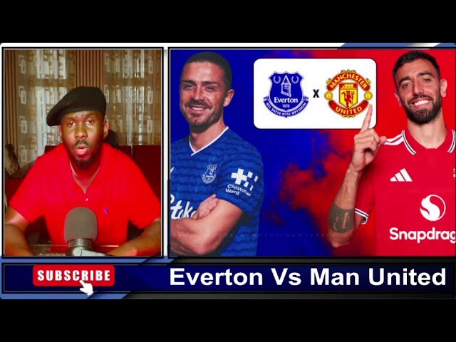 Everton Vs Manchester United Watch Along