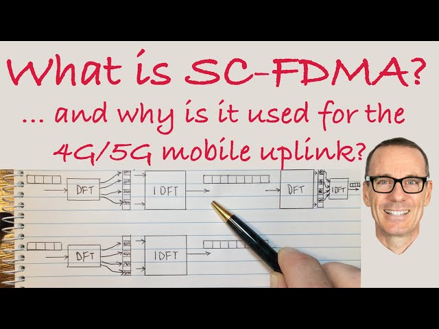 What is SC-FDMA? And why is it used for the Uplink of 4G/5G Mobile?