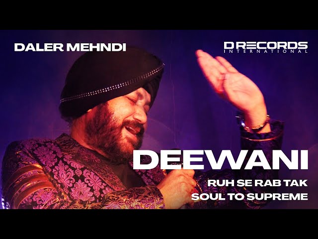 Deewani | Bhopal Live | Soul To Supreme | Daler Mehndi | DRecords