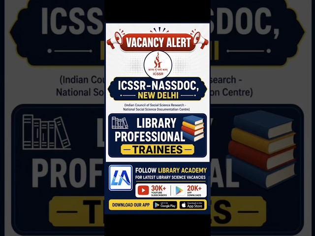 🔥 ICSSR Recruitment 2026 | Library Professional Trainee Vacancy | ₹45,000 Stipend
