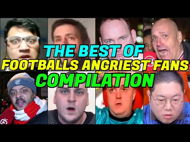 THE BEST OF FOOTBALLS ANGRIEST 🤬 FANS COMPILATION