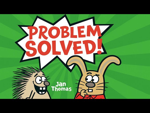 Problem Solved! | Animated Book | Read Aloud