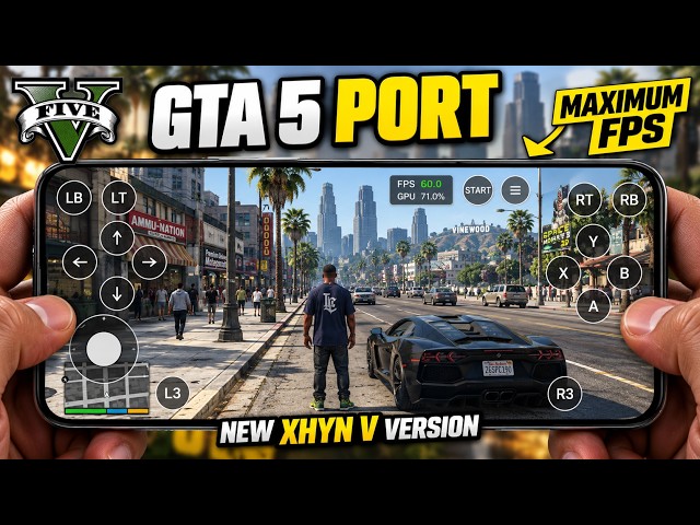 GTA 5 Port Best Android Settings! New XHYN V Version for Smooth Gameplay