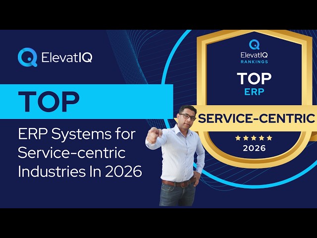 Top ERP Systems for Service centric Industries In 2026 | Services ERP | HCM ERP | Non-Inventory ERP