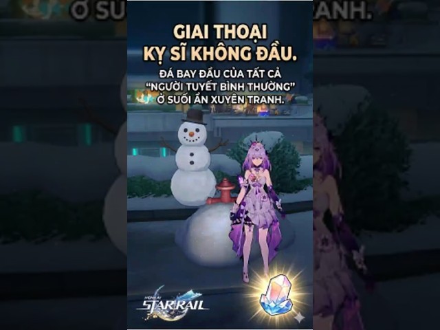 Cách lấy thành tựu "Giai thoại Kỵ Sĩ Không Đầu" cực nhanh! ❄️ - HonkaiStarRail