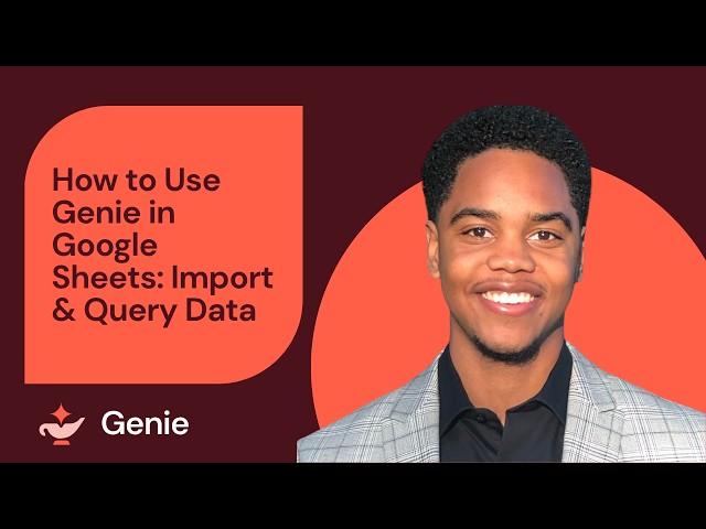 How to Use Genie in Google Sheets: Import & Query Data