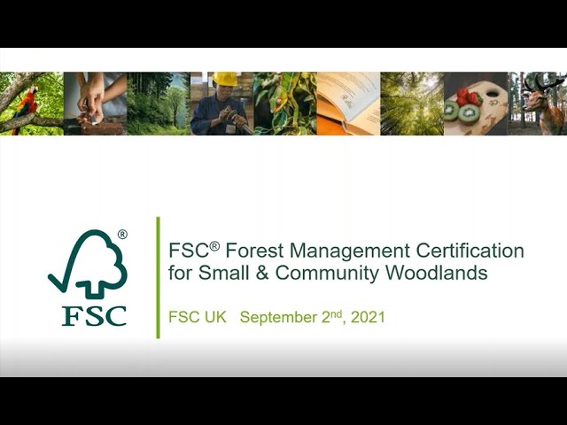 FSC Certification for Small and Community Woodlands - Webinar