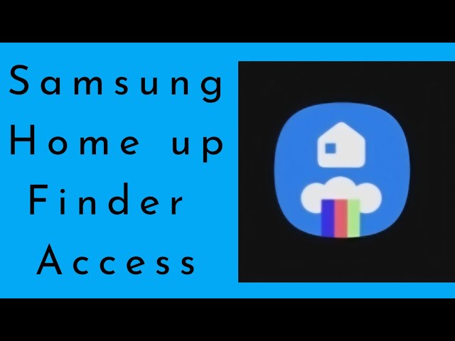 Samsung home up finder access electronics and gadgets