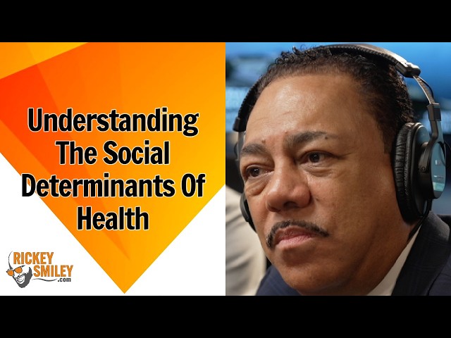 Understanding The Social Determinants Of Health