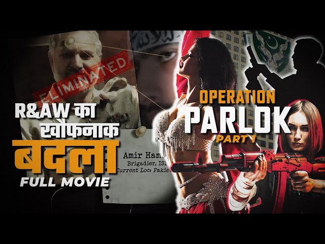 Operation PARLOK | R&AW's Epic Revenge Mission in Pakistan | Espionage Stories Ep#61 (Part 1)