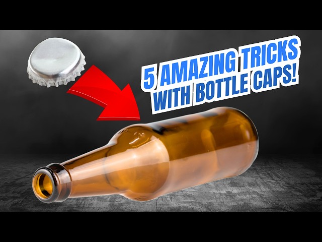 5 Easy Magic Tricks Anyone Can Do: Ultimate Bottle Cap Tutorial