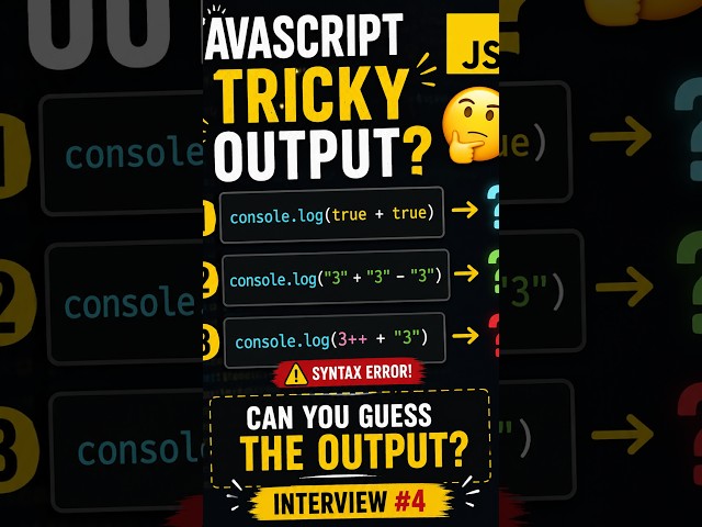 JavaScript Tricky Output Questions 🔥 | Can You Guess? | Interview #4