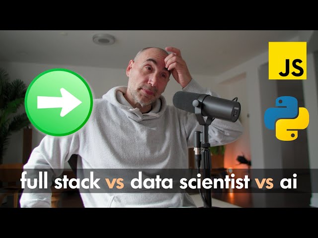 Full Stack vs AI vs Data Scientist ... for Freshers?