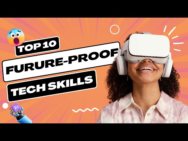 Top 10 Future-proof Tech Skills